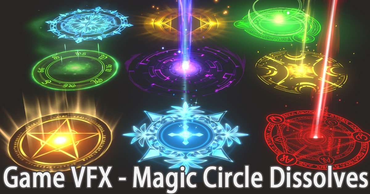 Game VFX - Magic Circle Dissolves VFX preview
